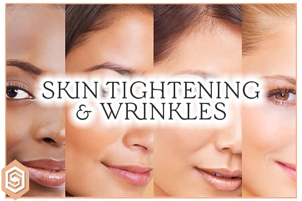 Skin Tightening/Wrinkles